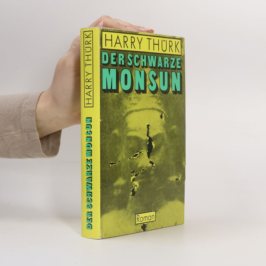 Harry Thürk Der schwarze Monsun