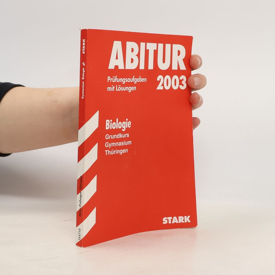 Kolektiv autorů Abitur 2003. Biologie Grundkurs, Gymnasium Thüringen