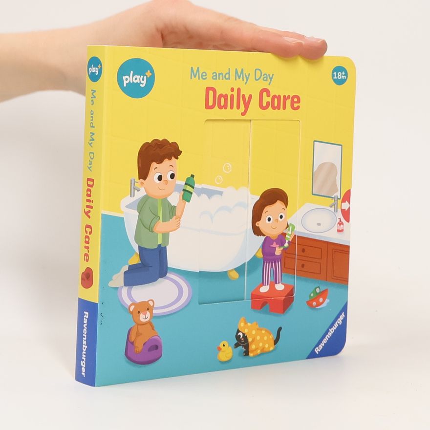 Sypha Vendez Play+ Mein erstes Schiebebuch Play+ Me and My Day: Daily Care