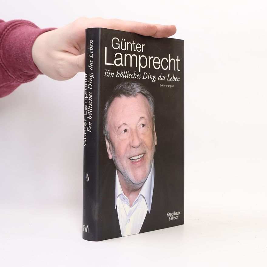 Günter Lamprecht Ein höllisches Ding, das Leben