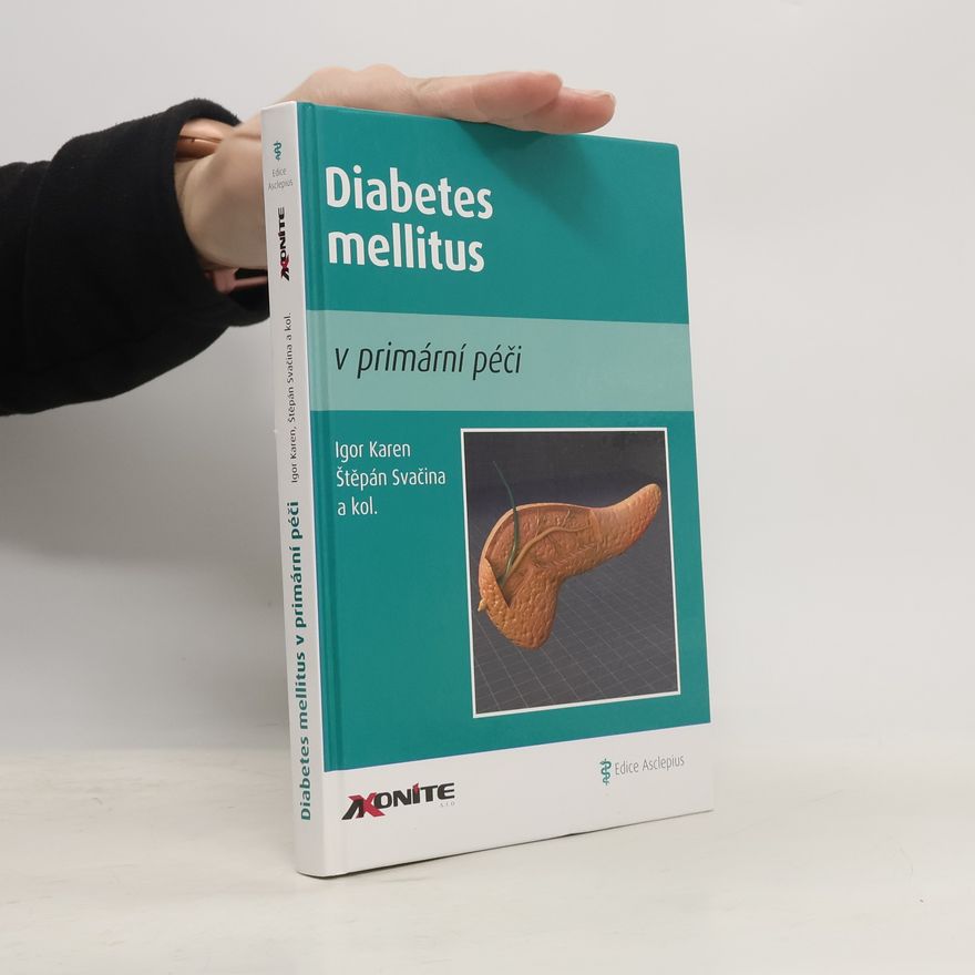 Igor Karen Diabetes mallitus v primární péči