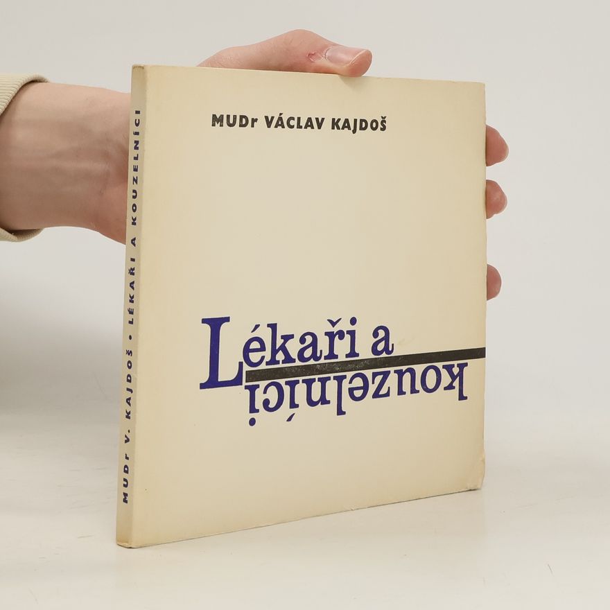 Václav Kajdoš Lékaři a kouzelníci