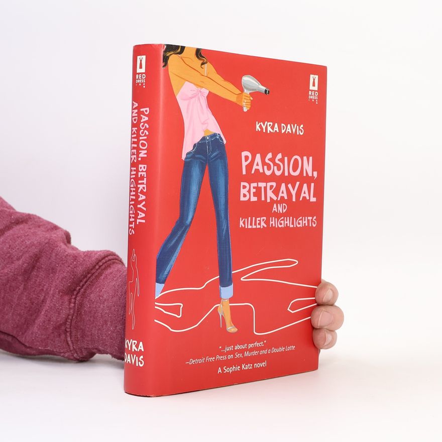 Kyra Davis Sophie Katz Novel: Passion, Betrayal And Killer Highlights