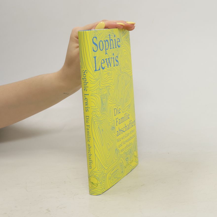 Sophie Lewis Die Familie abschaffen