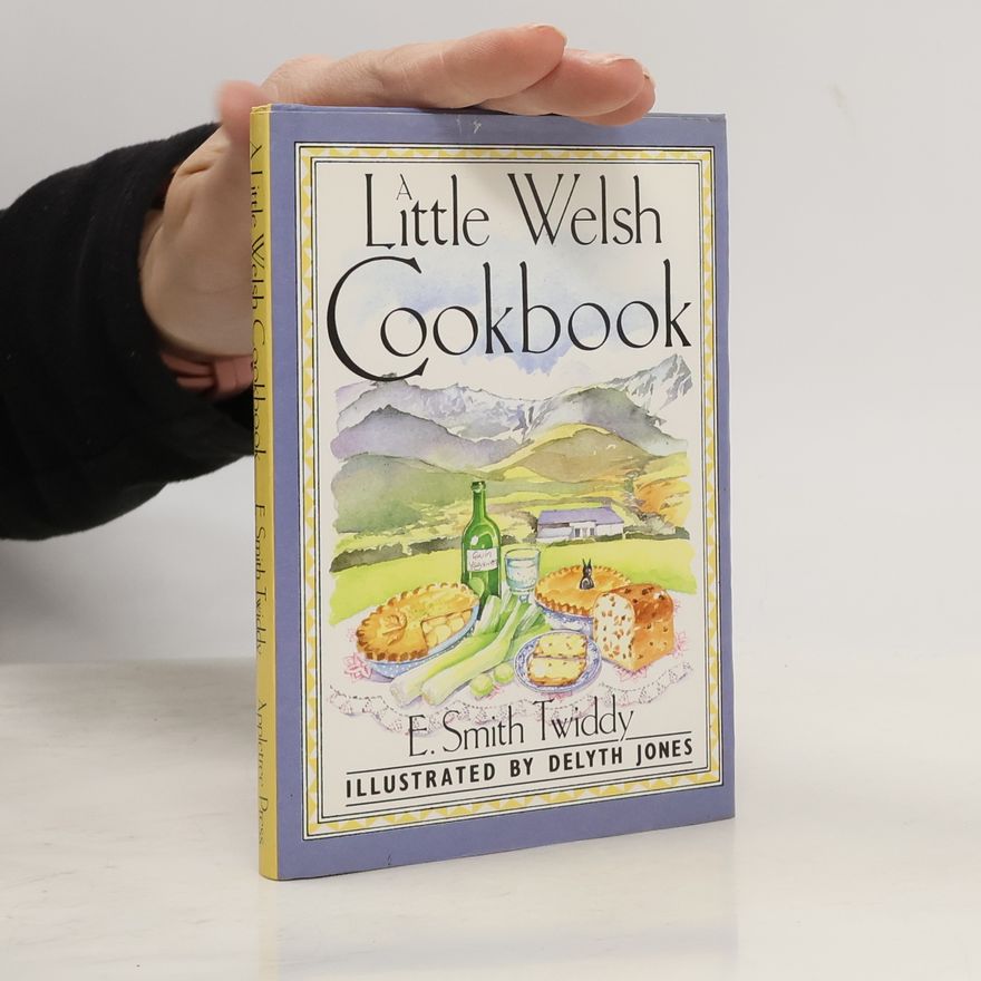Delyth Jones International Little Cookbooks: A Little Welsh Cook Book
