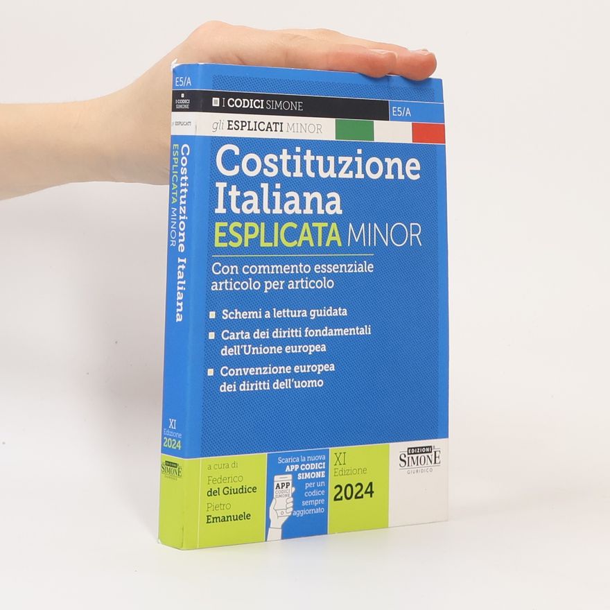 Pietro Emanuele I Codici Esplicati - 11: Costituzione italiana esplicata. Con commento essenziale articolo per articolo. Ediz. minor