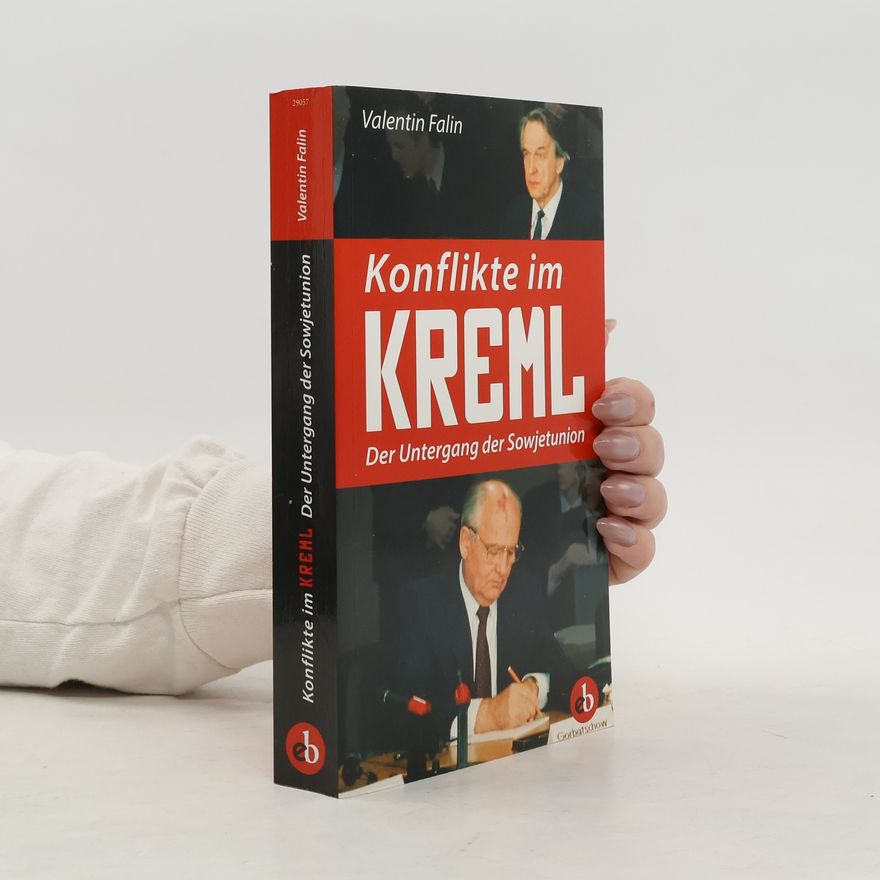 Valentin Falin Konflikte im Kreml