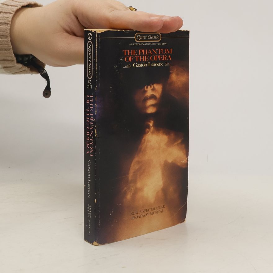 Gaston Leroux Signet Classic: The Phantom of the Opera