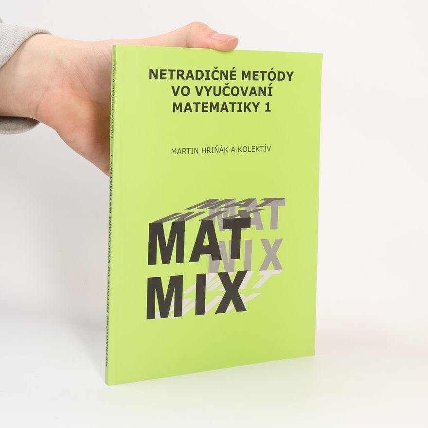 Martin Hriňák Netradičné metódy vo vyučovaní matematiky 1