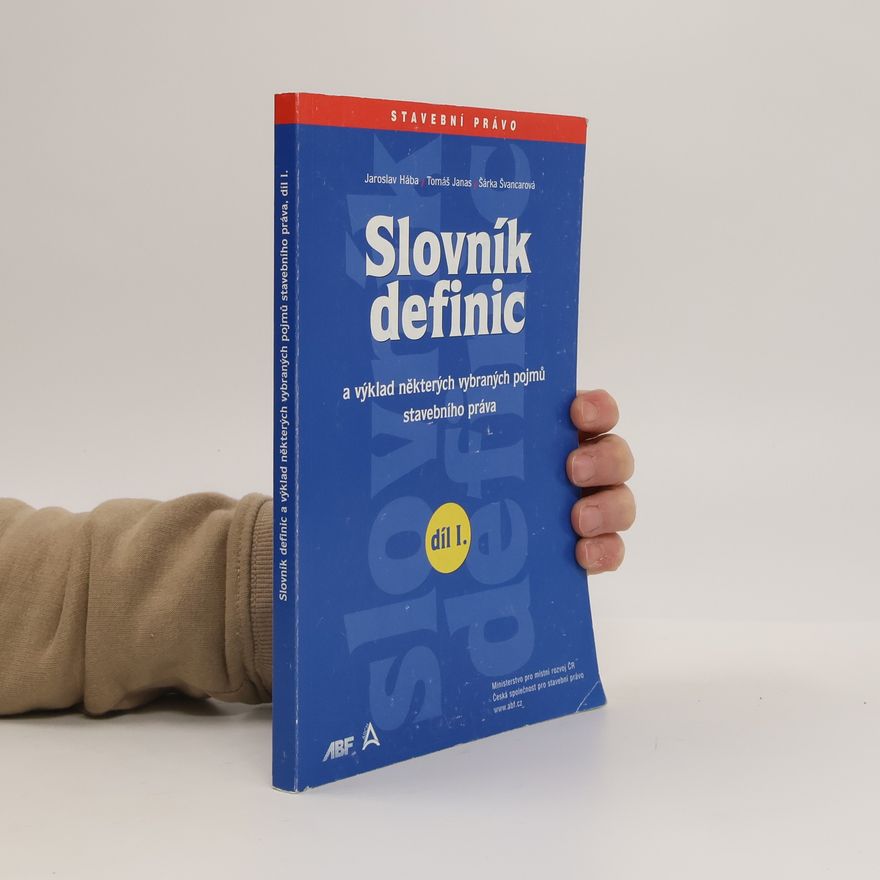 Šárka Švancarová Slovník definic a výklad některých vybraných pojmů stavebního práva.. díl II.