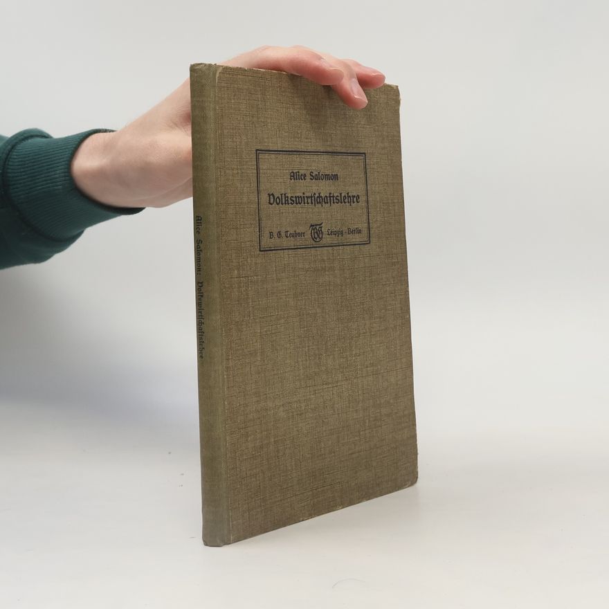 Alice Salomon Einführung in die Volkswirtschaftslehre