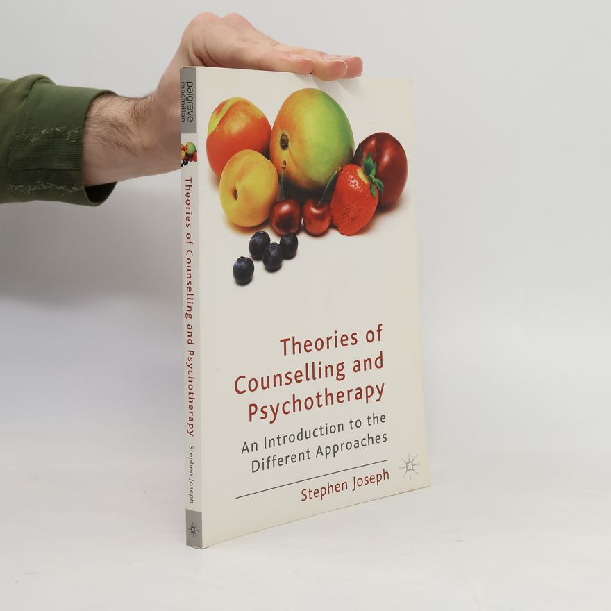 Stephen Joseph Theories of Counselling and Psychotherapy