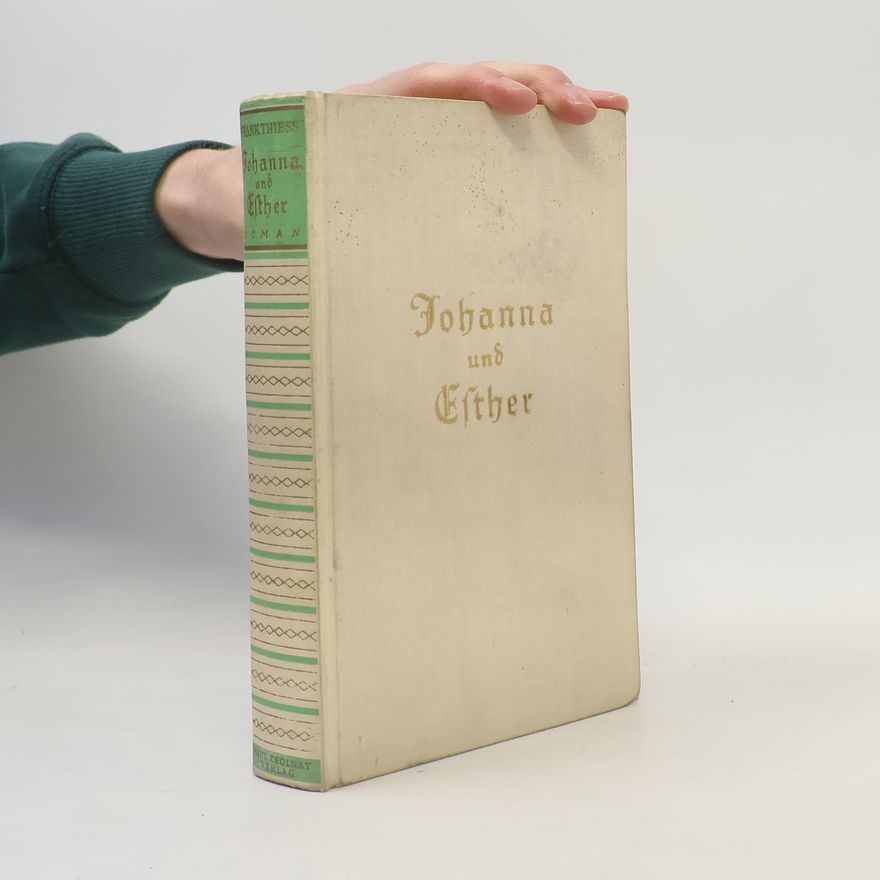 Frank Thiess Johanna und Esther