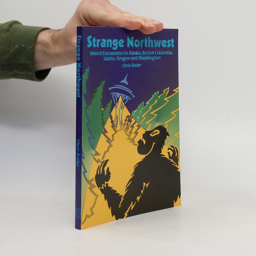 Chris Bader Strange Northwest