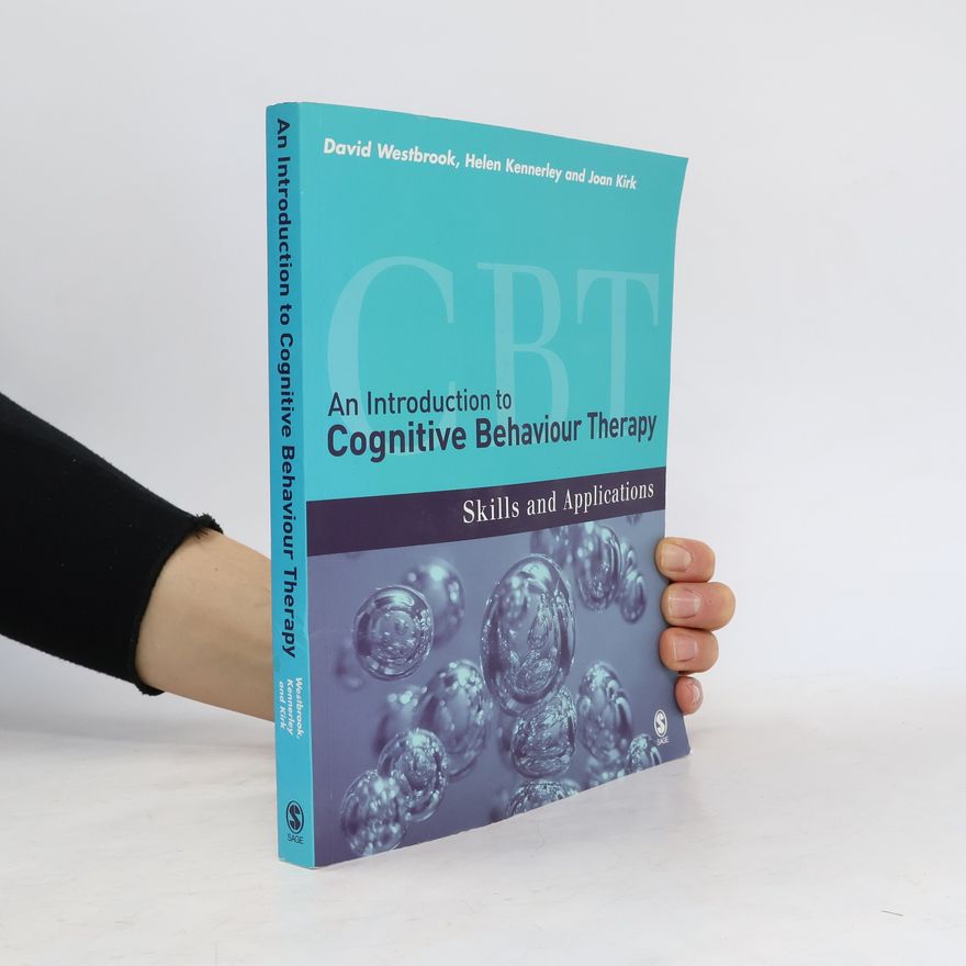 Leslie David Westbrook An Introduction to Cognitive Behaviour Therapy