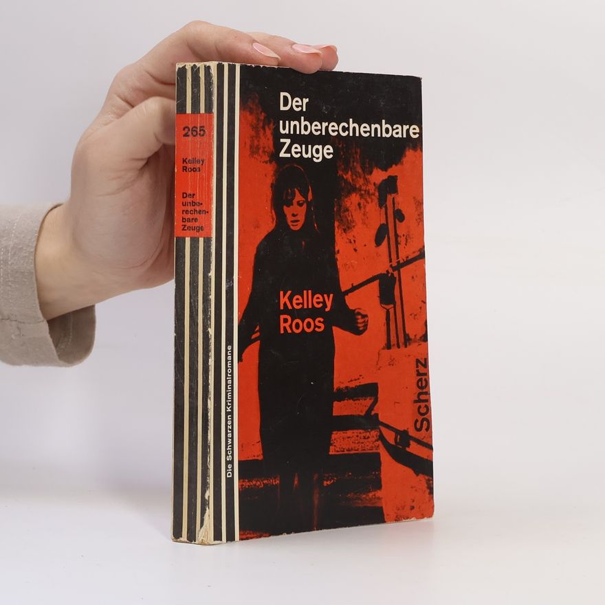 Kelley Roos Der unberechenbare Zeuge