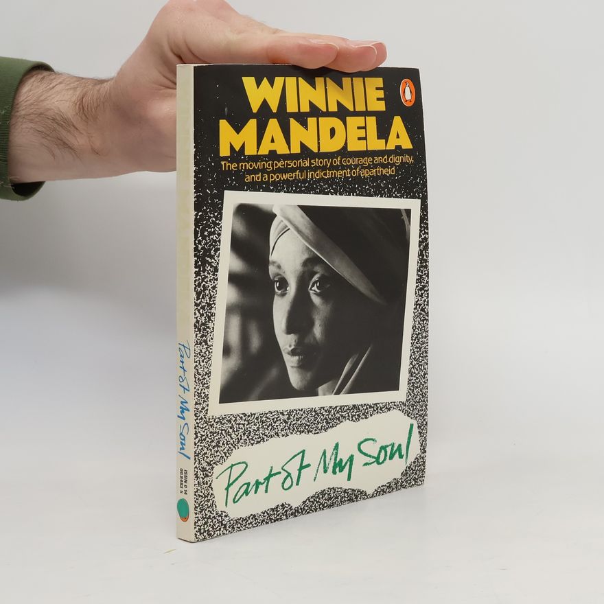 Winnie Madikizela-Mandela Part of My Soul