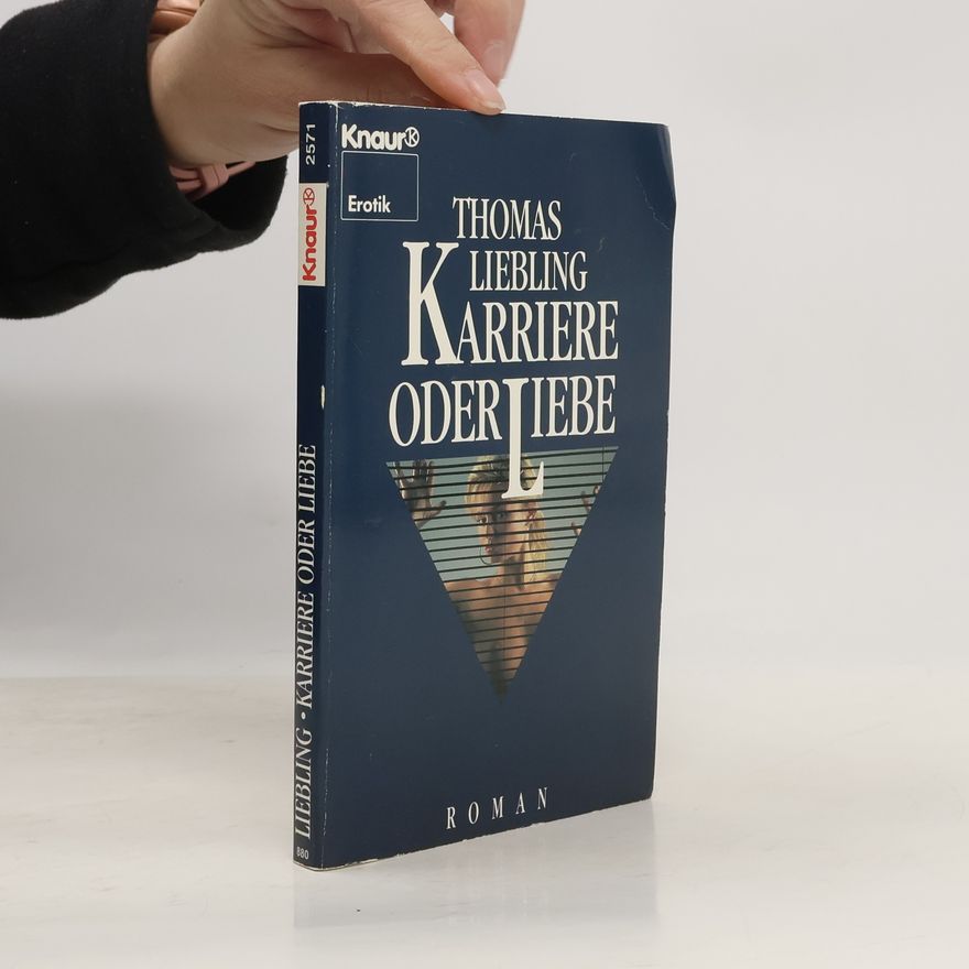 Thomas Liebling Knaur Taschenbücher Erotica: Karriere oder Liebe