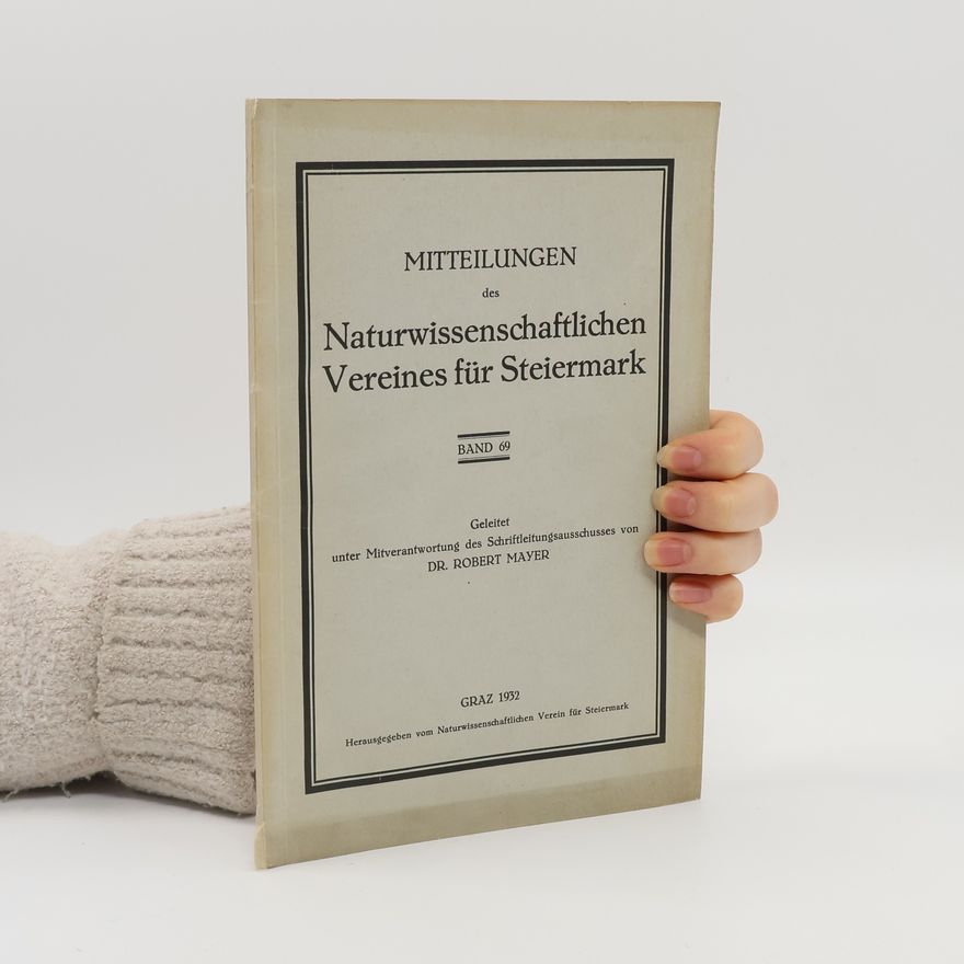 Robert Meyer Mitteilungen des Naturwissenschaftlichen Vereines für Steiermark 69