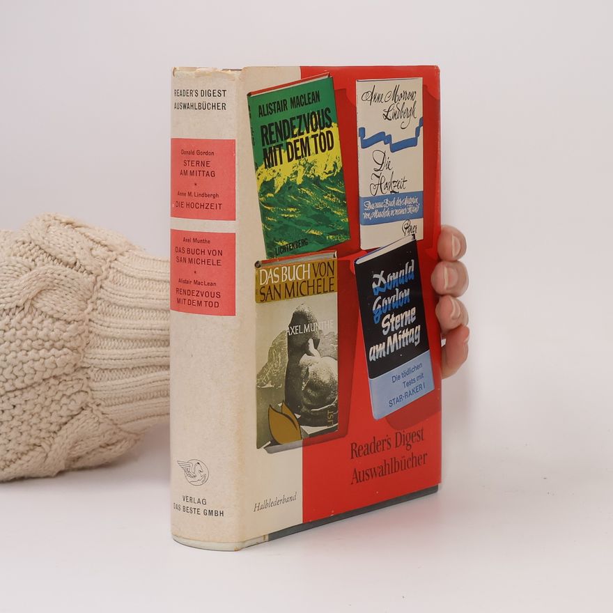 Donald Gordon Reader's Digest Auswahlbücher. Sterne am Mittag, Die Hochzeit, Das Buch von San Michele, Rendezvous mit dem Tod
