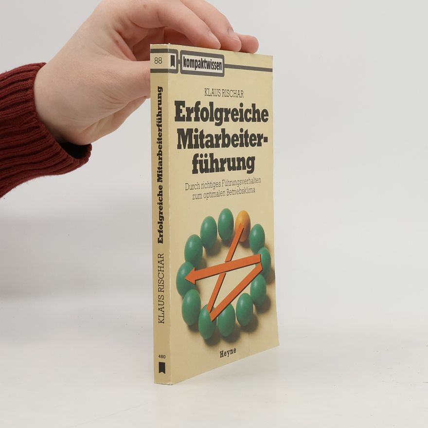 Klaus Rischar Erfolgreiche Mitarbeiterführung