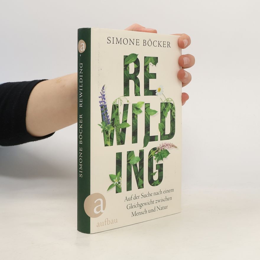 Simone Böcker Rewilding