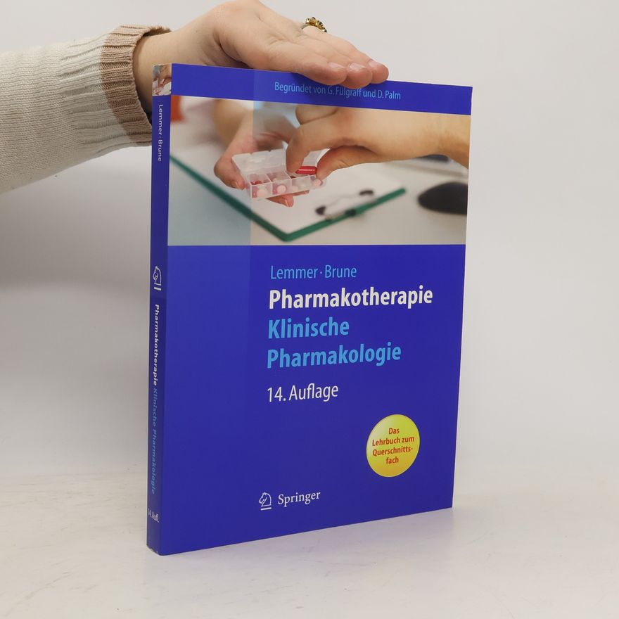 Björn Lemmer Springer-Lehrbuch - 14: Pharmakotherapie, klinische Pharmakologie - 14. Auflage