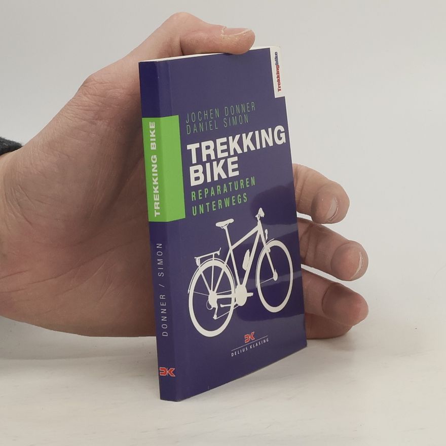 Jochen Donner Trekking Bike. Reparaturen unterwegs