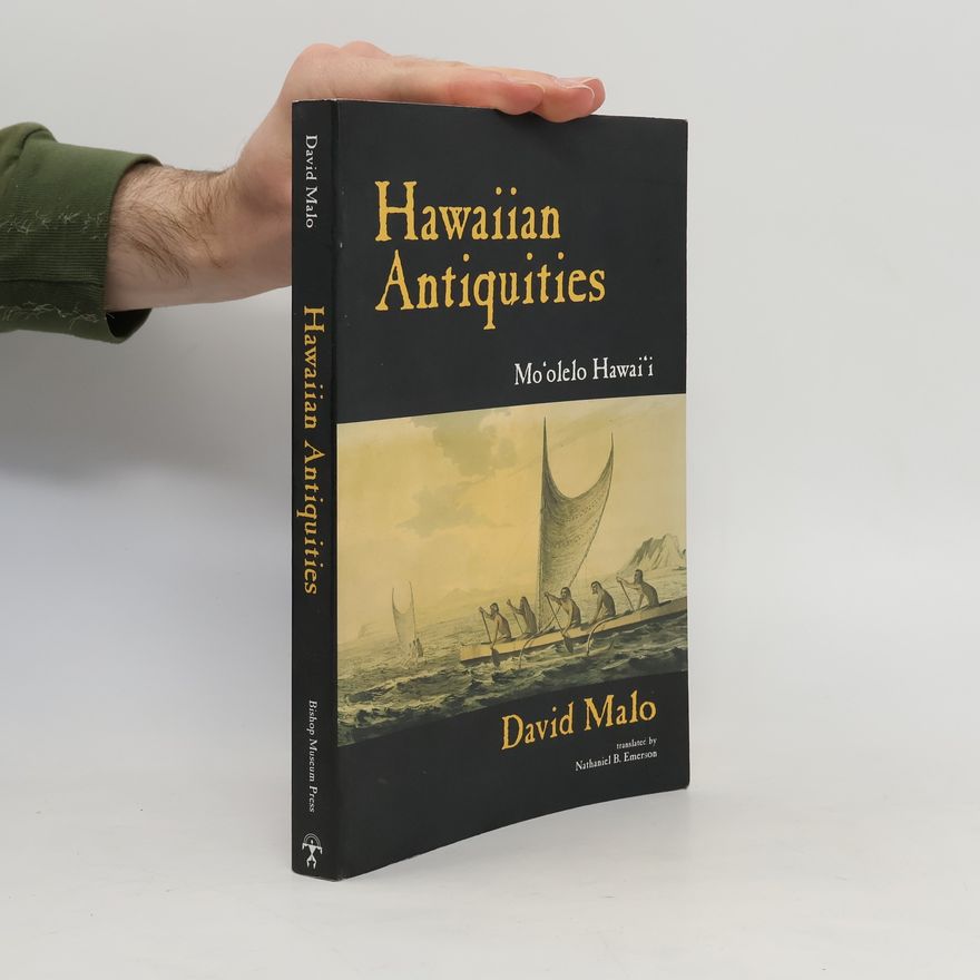 Nathaniel B. Emerson Bernice P. Bishop Museum Special Publication - 2: Hawaiian Antiquities