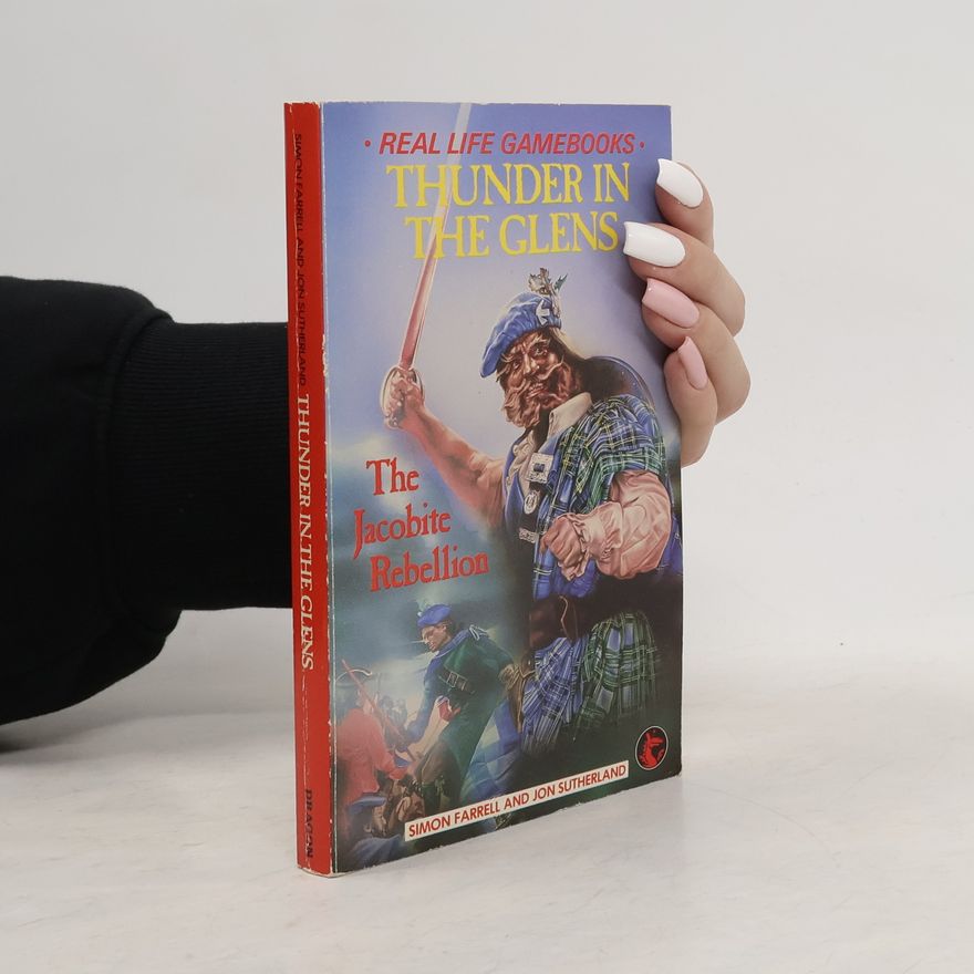 Simon Farrell Real Life Gamebooks: Thunder In The Glens