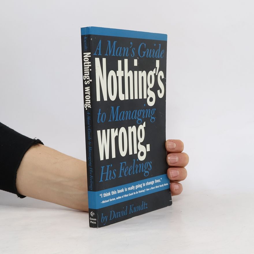 J David Kundtz Nothing's Wrong