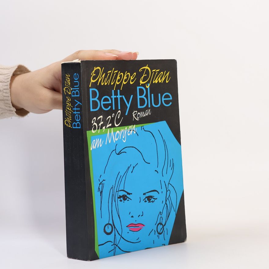 Philippe Djian Betty Blue