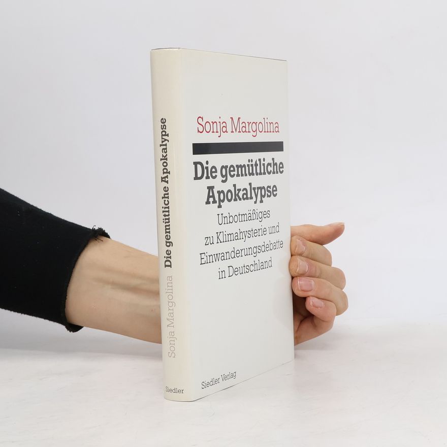 Sonja Margolina Die gemütliche Apokalypse