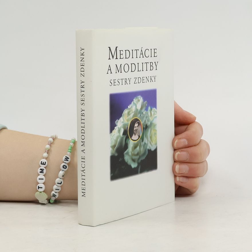 Various authors Meditácie a modlitby sestry zdenky