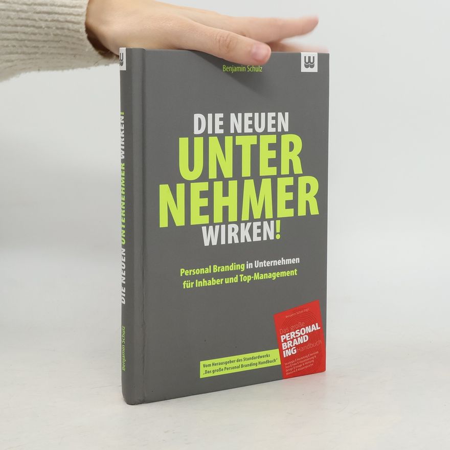 Benjamin Schulz Die neuen Unternehmer wirken!