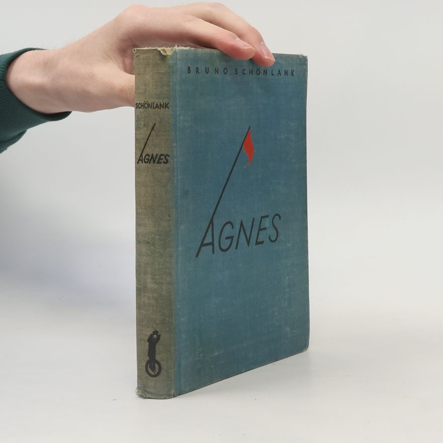 Bruno Schönlank Agnes