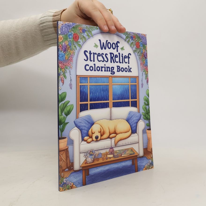 Kolektiv autorů Woof Stress Relief Adult Coloring Book
