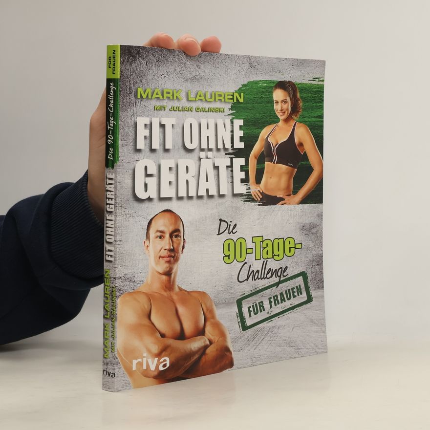 Mark Lauren Fit ohne Geräte - die 90-Tage-Challenge für Frauen