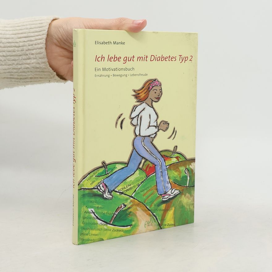 Elisabeth Manke Ich lebe gut mit Diabetes Typ 2