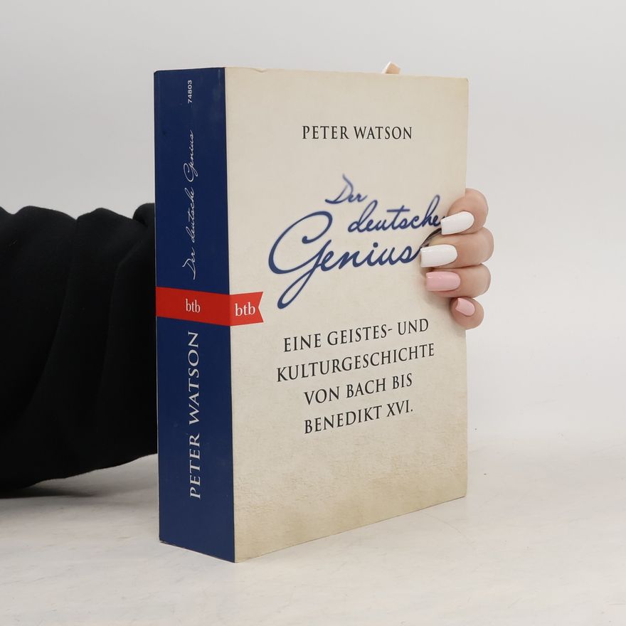 Peter Watson Der deutsche Genius