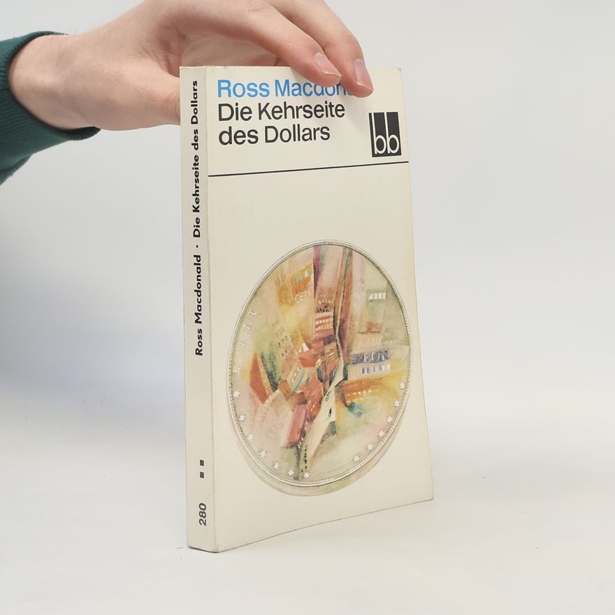 Ross Macdonald Die Kehrseite des Dollars