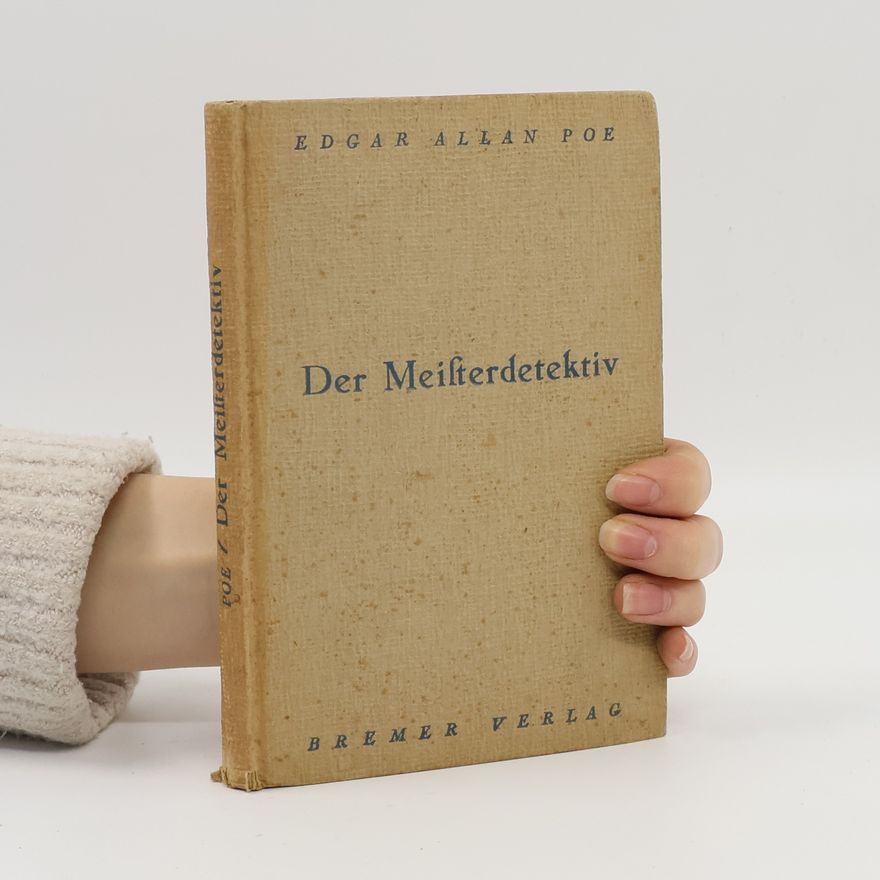 Edgar Allan Poe Der Meisterdetektiv