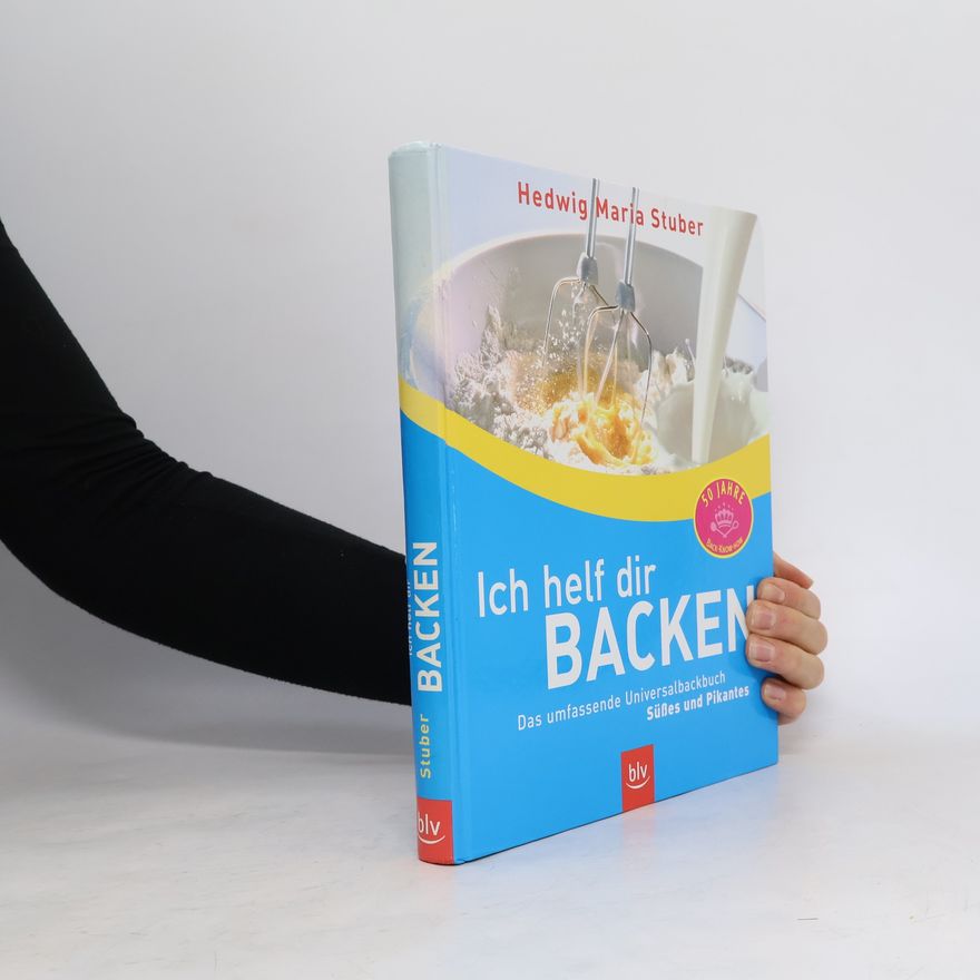 Hedwig Maria Stuber Ich helf dir backen