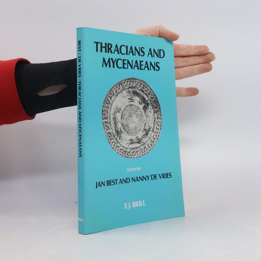 Nanny M. W. De Vries Thracians and Mycenaeans
