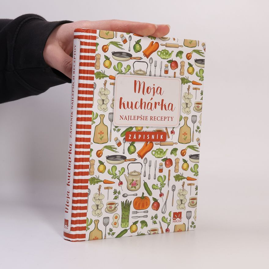 Autores varios Moja kuchárka. Najlepšie recepty (zápisník)