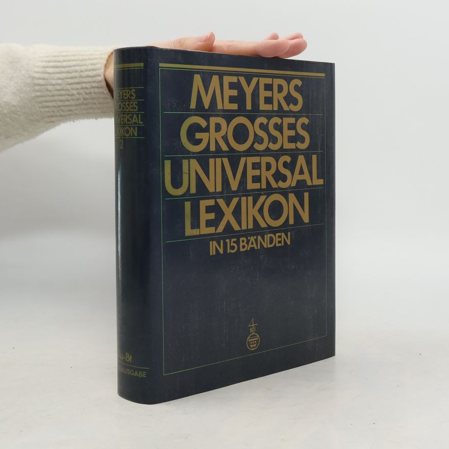 Kolektiv autorů Meyers grosses Universal-Lexikon Band 2 (Au-Bt)