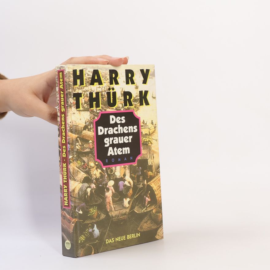 Harry Thürk Des Drachens grauer Atem