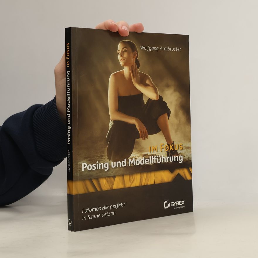 Wolfgang Armbruster Posing und Modellführung im Fokus