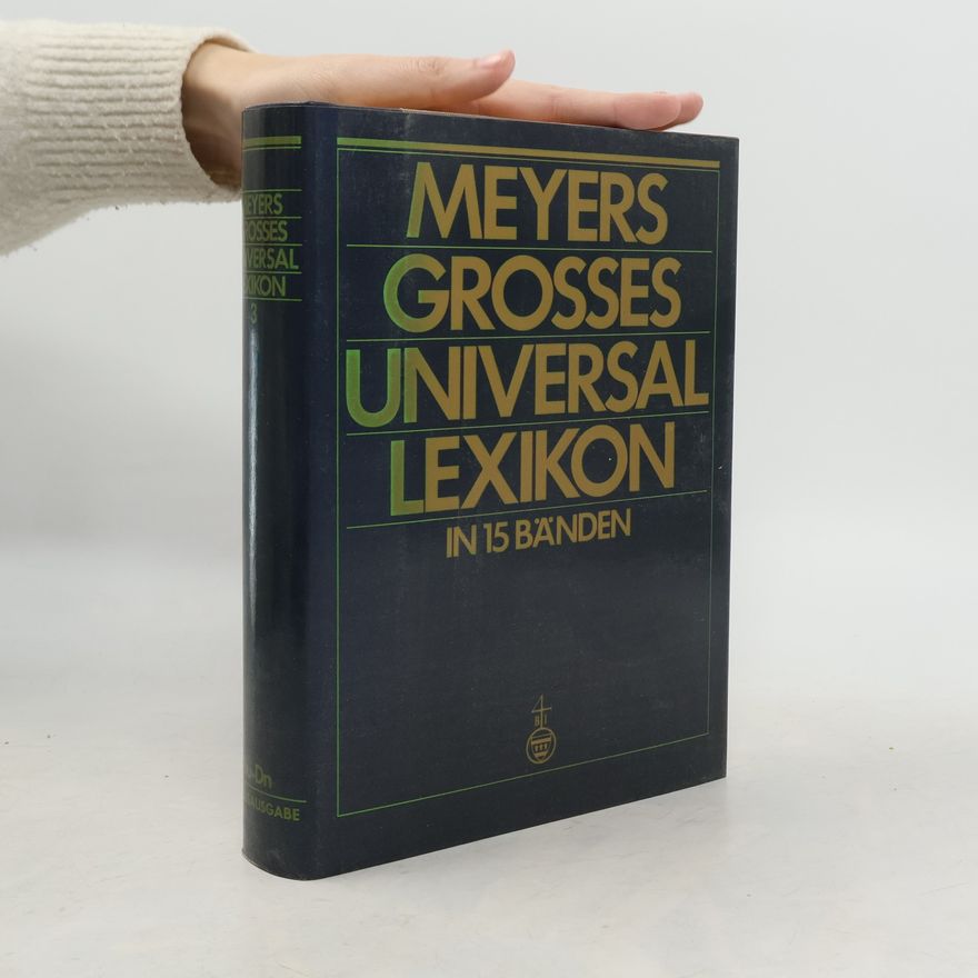 Kolektiv autorů Meyers grosses Universal-Lexikon in 15 Bänden. Band 3