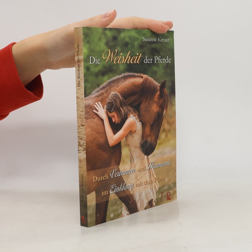 Susanne Kreuer Die Weisheit der Pferde